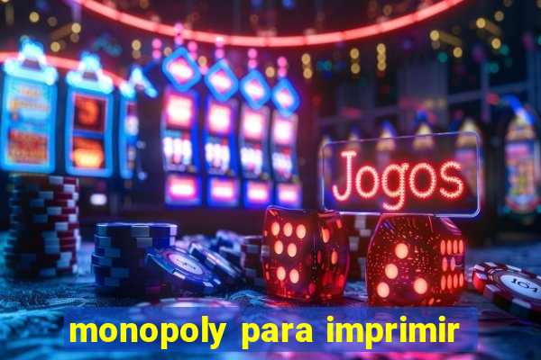 monopoly para imprimir